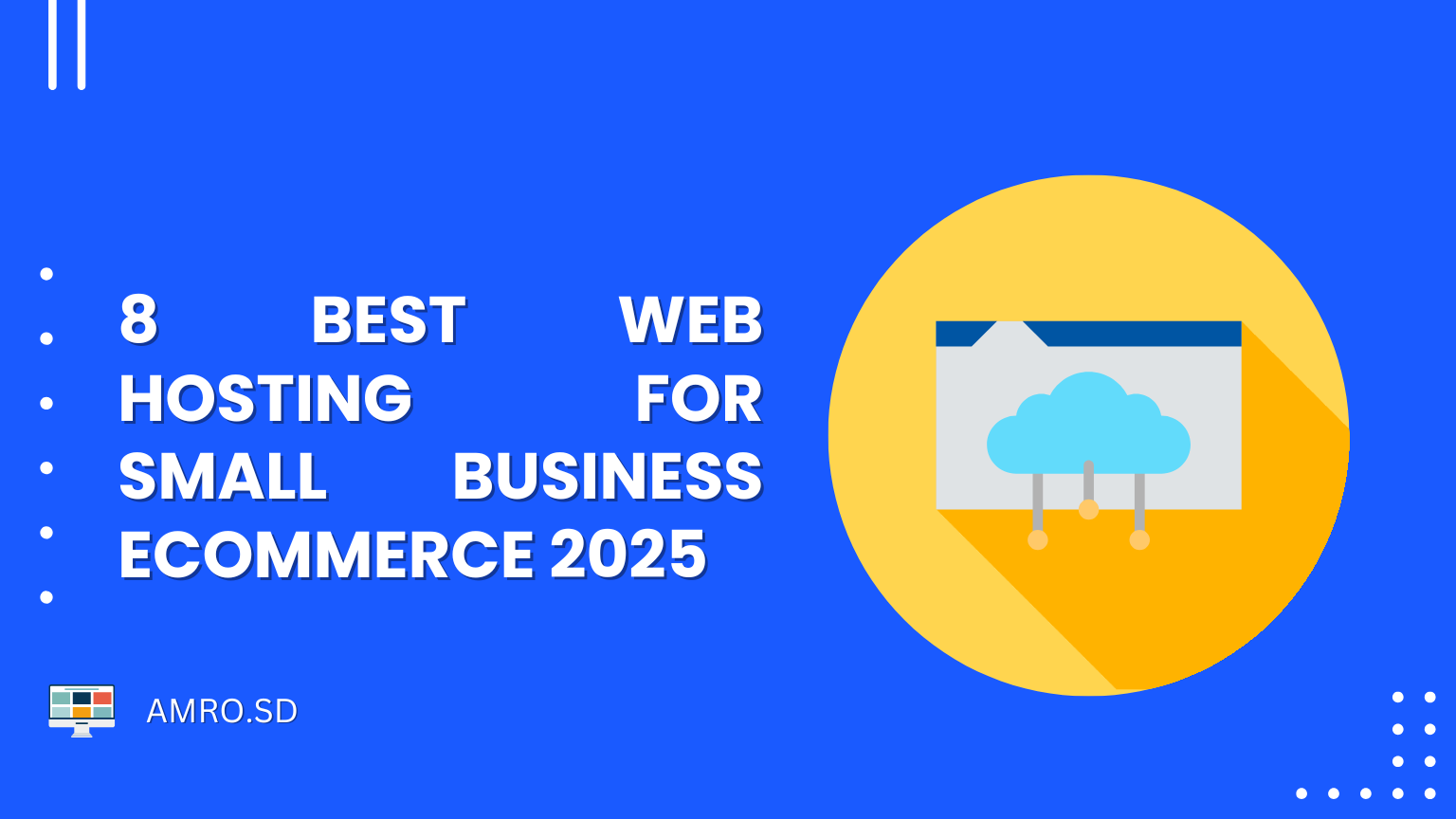 8 Best Web Hosting For Small Business Ecommerce 2025